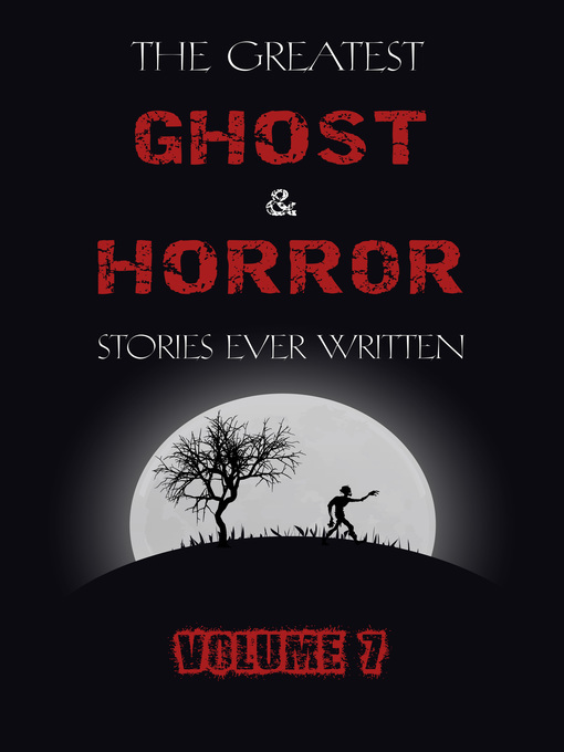 Title details for The Greatest Ghost and Horror Stories Ever Written by Arthur Conan Doyle - Available